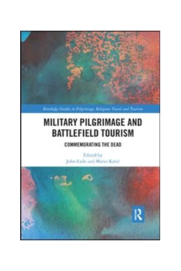 Abbildung von Eade / Katic | Military Pilgrimage and Battlefield Tourism | 1. Auflage | 2019 | beck-shop.de