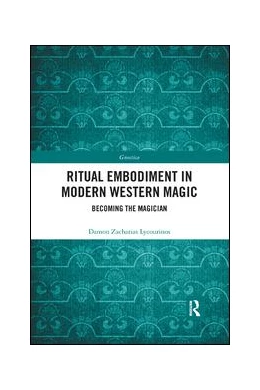 Abbildung von Lycourinos | Ritual Embodiment in Modern Western Magic | 1. Auflage | 2019 | beck-shop.de