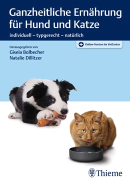 Abbildung von Bolbecher / Dillitzer | Ganzheitliche Ernährung für Hund und Katze | 1. Auflage | 2020 | beck-shop.de