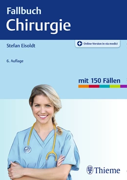 Abbildung von Eisoldt | Fallbuch Chirurgie | 6. Auflage | 2020 | beck-shop.de
