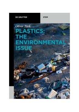 Abbildung von Türk | Plastics: The Environmental Issue | 1. Auflage | 2024 | beck-shop.de