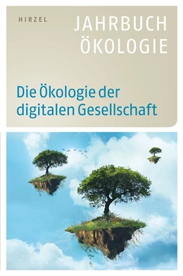 Abbildung von Sommer / Brunnengräber | Die Ökologie der digitalen Gesellschaft | 1. Auflage | 2019 | 2019/2020 | beck-shop.de