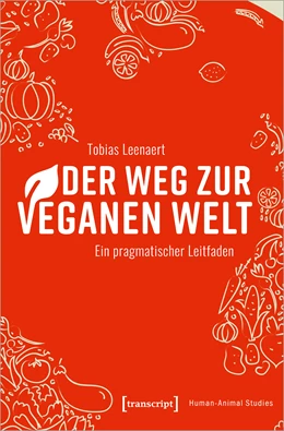 Abbildung von Leenaert | Der Weg zur veganen Welt | 1. Auflage | 2022 | beck-shop.de