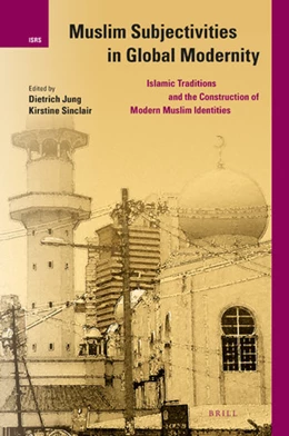 Abbildung von Muslim Subjectivities in Global Modernity | 1. Auflage | 2020 | beck-shop.de