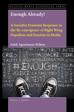 Abbildung von Agostinone-Wilson | Enough Already! A Socialist Feminist Response to the Re-emergence of Right Wing Populism and Fascism in Media | 1. Auflage | 2020 | 4 | beck-shop.de