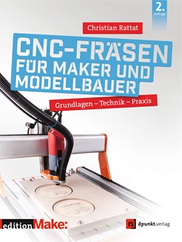 Abbildung von Rattat | CNC-Fräsen für Maker und Modellbauer | 2. Auflage | 2020 | beck-shop.de