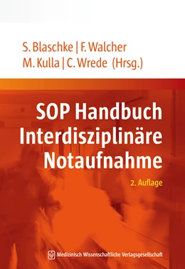 Abbildung von Blaschke / Walcher | SOP Handbuch Interdisziplinäre Notaufnahme | 2. Auflage | 2022 | beck-shop.de