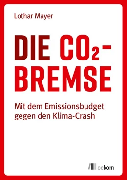 Abbildung von Mayer | Die CO2-Bremse | 1. Auflage | 2019 | beck-shop.de