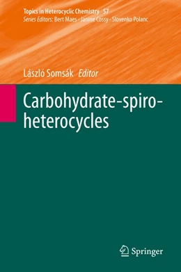 Abbildung von Somsák | Carbohydrate-spiro-heterocycles | 1. Auflage | 2019 | beck-shop.de