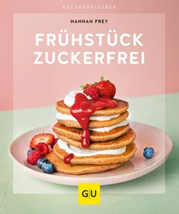 Abbildung von Frey | Frühstück zuckerfrei | 1. Auflage | 2020 | beck-shop.de