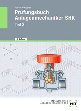 Abbildung von Pusch / Wagner | Prüfungsbuch Anlagenmechaniker SHK - Teil 2 | 3. Auflage | 2020 | beck-shop.de