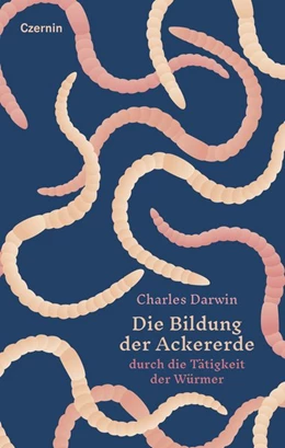 Abbildung von Darwin | Die Bildung der Ackererde | 1. Auflage | 2020 | beck-shop.de