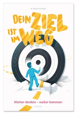 Abbildung von Krengel | Dein Ziel ist im Weg | 1. Auflage | 2020 | beck-shop.de