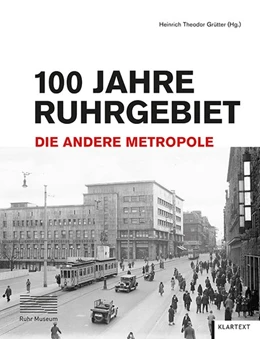 Abbildung von Kerner | 100 Jahre Ruhrgebiet | 1. Auflage | 2020 | beck-shop.de