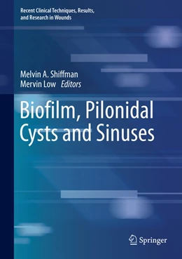 Abbildung von Shiffman / Low | Biofilm, Pilonidal Cysts and Sinuses | 1. Auflage | 2019 | beck-shop.de