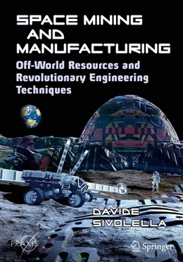 Abbildung von Sivolella | Space Mining and Manufacturing | 1. Auflage | 2019 | beck-shop.de