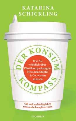 Abbildung von Schickling | Der Konsumkompass | 1. Auflage | 2020 | beck-shop.de