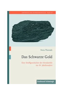 Abbildung von Thorade | Das Schwarze Gold | 1. Auflage | 2020 | beck-shop.de