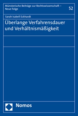 Abbildung von Eckhardt | Überlange Verfahrensdauer und Verhältnismäßigkeit | 1. Auflage | 2020 | 52 | beck-shop.de