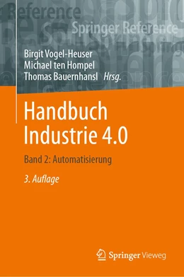 Abbildung von Vogel-Heuser / ten Hompel | Handbuch Industrie 4.0  | 3. Auflage | 2024 | beck-shop.de