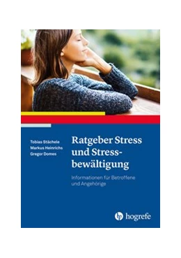Abbildung von Stächele / Heinrichs | Ratgeber Stress und Stressbewältigung | 1. Auflage | 2020 | 43 | beck-shop.de