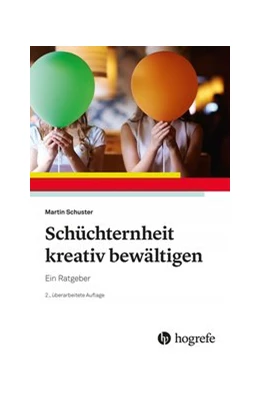 Abbildung von Schuster | Schüchternheit kreativ bewältigen | 2. Auflage | 2020 | beck-shop.de