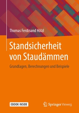 Abbildung von Hölzl | Standsicherheit von Staudämmen | 1. Auflage | 2019 | beck-shop.de