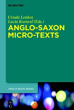 Abbildung von Lenker / Kornexl | Anglo-Saxon Micro-Texts | 1. Auflage | 2019 | beck-shop.de