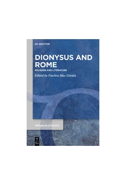 Abbildung von Mac Góráin | Dionysus and Rome | 1. Auflage | 2019 | beck-shop.de