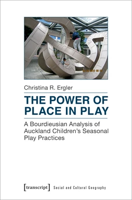Abbildung von Ergler | The Power of Place in Play | 1. Auflage | 2020 | beck-shop.de