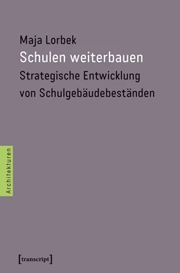 Abbildung von Lorbek | Schulen weiterbauen | 1. Auflage | 2020 | beck-shop.de