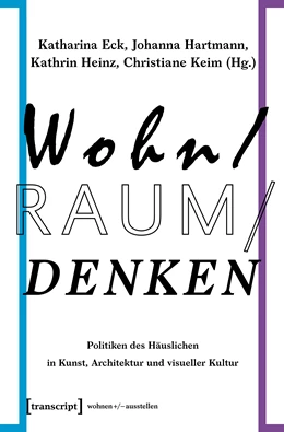 Abbildung von Eck / Hartmann | Wohn/Raum/Denken | 1. Auflage | 2021 | beck-shop.de