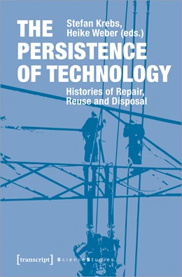 Abbildung von Krebs / Weber | The Persistence of Technology | 1. Auflage | 2021 | beck-shop.de