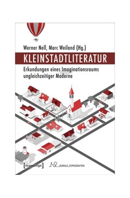 Abbildung von Nell / Weiland | Kleinstadtliteratur | 1. Auflage | 2020 | beck-shop.de