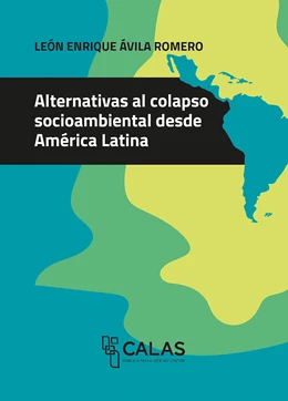 Abbildung von Ávila Romero | Alternativas al colapso socioambiental desde América Latina | 1. Auflage | 2021 | beck-shop.de