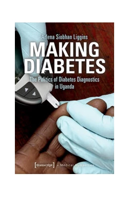 Abbildung von Liggins | Making Diabetes | 1. Auflage | 2020 | beck-shop.de