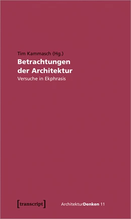 Abbildung von Kammasch | Betrachtungen der Architektur | 1. Auflage | 2020 | beck-shop.de