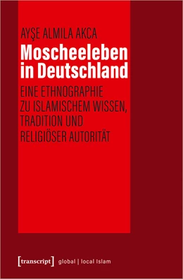 Abbildung von Akca | Moscheeleben in Deutschland | 1. Auflage | 2020 | beck-shop.de