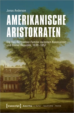 Abbildung von Anderson | Amerikanische Aristokraten | 1. Auflage | 2020 | beck-shop.de