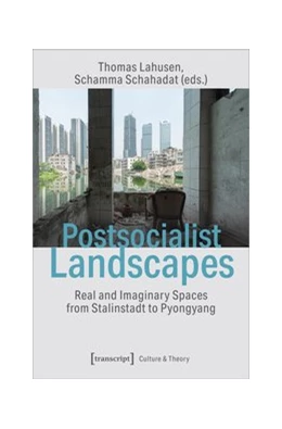 Abbildung von Lahusen / Schahadat | Postsocialist Landscapes | 1. Auflage | 2020 | beck-shop.de