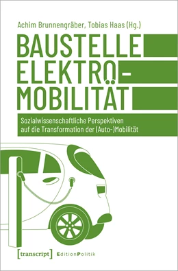 Abbildung von Brunnengräber / Haas | Baustelle Elektromobilität | 1. Auflage | 2020 | beck-shop.de
