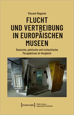 Abbildung von Regente | Flucht und Vertreibung in europäischen Museen | 1. Auflage | 2020 | beck-shop.de