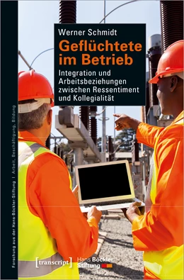 Abbildung von Schmidt | Geflüchtete im Betrieb | 1. Auflage | 2020 | beck-shop.de