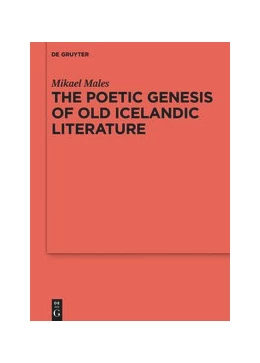 Abbildung von Males | The Poetic Genesis of Old Icelandic Literature | 1. Auflage | 2019 | beck-shop.de