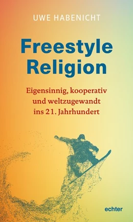 Abbildung von Habenicht | Freestyle Religion | 1. Auflage | 2020 | beck-shop.de