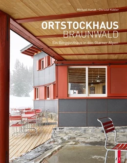 Abbildung von Hanak / Kübler | Ortstockhaus Braunwald | 1. Auflage | 2020 | beck-shop.de