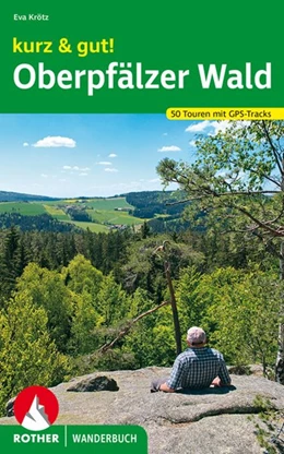 Abbildung von Krötz | kurz & gut! Oberpfälzer Wald | 1. Auflage | 2020 | beck-shop.de