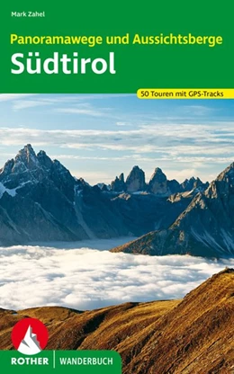Abbildung von Zahel | Panoramawege und Aussichtsberge Südtirol | 1. Auflage | 2020 | beck-shop.de