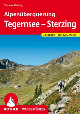 Abbildung von Striebig | Alpenüberquerung Tegernsee - Sterzing | 1. Auflage | 2020 | beck-shop.de