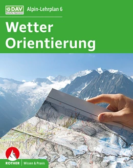 Abbildung von Hofmann / Hoffmann | Alpin-Lehrplan 6: Wetter und Orientierung | 3. Auflage | 2021 | beck-shop.de